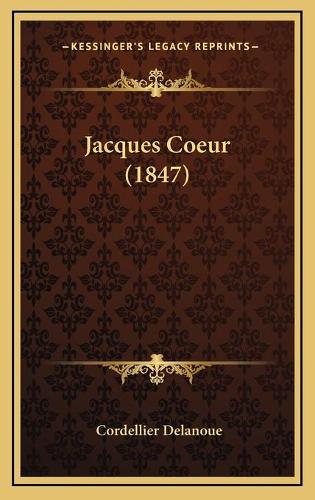 Jacques Coeur (1847)