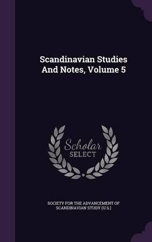 Scandinavian Studies And Notes, Volume 5