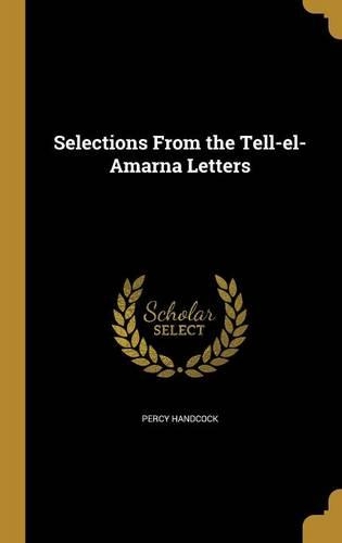 Selections From the Tell-el-Amarna Letters
