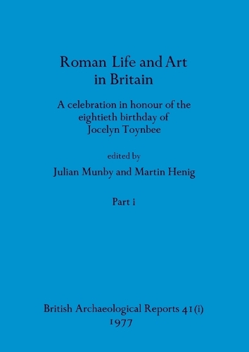 Roman Life and Art in Britain, Part i