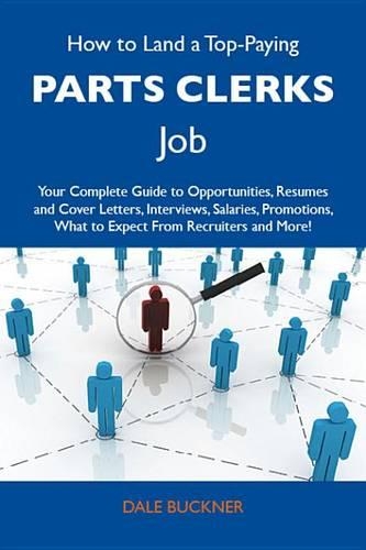 How to Land a Top-Paying Parts Clerks Job