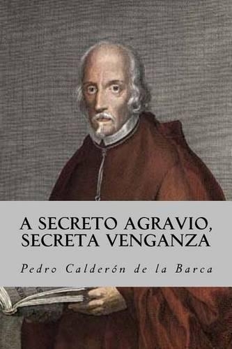 A Secreto Agravio, Secreta Venganza