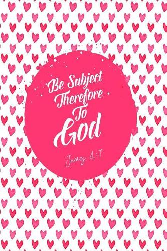 Be Subject Therefore to God
