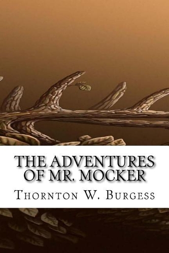 The Adventures of Mr. Mocker