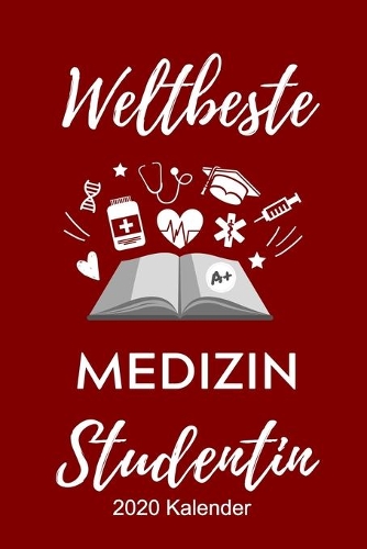 Weltbeste Medizin Studentin 2020 Kalender: A5 ERFOLGSPLANER 2020 zum Jura Studium - Notizbuch für Rechts-studenten Anwälte Jurist - witziger Spruch zum Abitur - Studienbeginn - Erstes Semeste