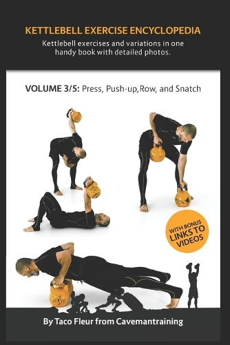 Kettlebell Exercise Encyclopedia VOL. 3