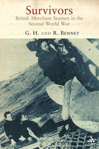 Survivors: British Merchant Seamen in the Second World War