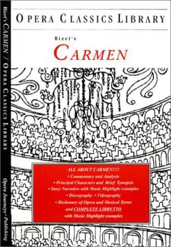 Bizet's "Carmen": (Opera Classics Library S.)