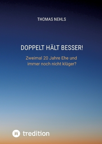 Doppelt hält besser!