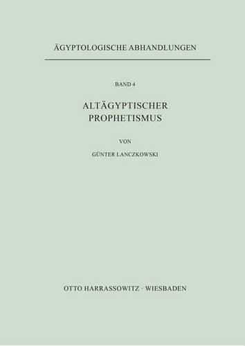 Altagyptischer Prophetismus