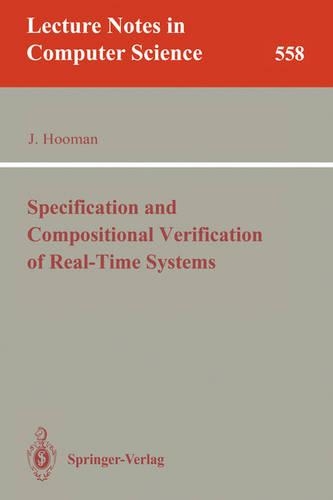 Specification and Compositional Verification of Real-Time Systems: (558 Lecture Notes in Computer Science)