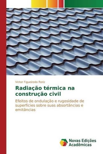 Radiação térmica na construção civil: (Portuguese)