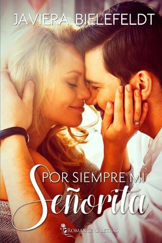 Por siempre mi señorita: (3 Mi Señorita)