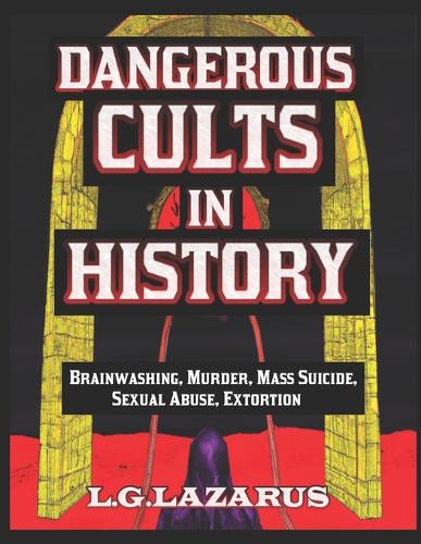 Dangerous Cults In History