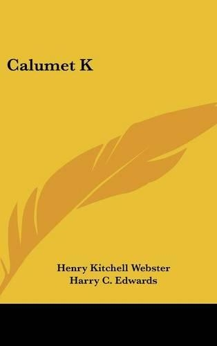 Calumet K: (English)