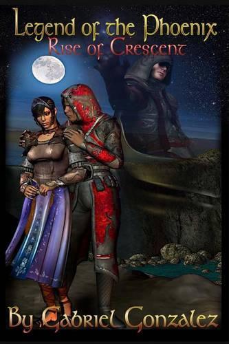 Legend of the Phoenix: Rise of Crescent(English)