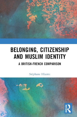 Belonging, Citizenship and Muslim Identity