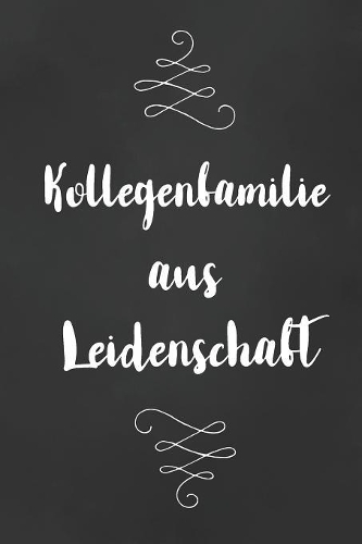 Kollegenfamilie: DIN A5 - 120 Punkteraster Seiten - Kalender - Notizbuch - Notizblock - Block - Terminkalender - Abschied - Geburtstag - Ruhestand - Abschiedsgeschen
