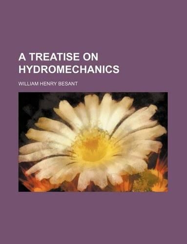 A Treatise on Hydromechanics: (English)
