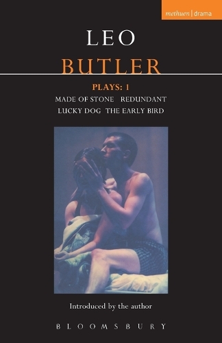Butler Plays: 1: Made of Stone; Redundant; Lucky Dog; The Early Bird(Contemporary Dramatists)