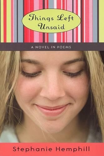 Things Left Unsaid: A Novel in Poems