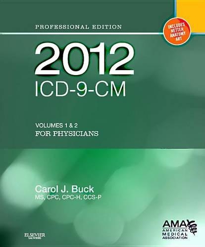 2012 ICD-9-CM for Physicians, Volumes 1 and 2 Professional Edition - E-Book: (2012 ICD-9-CM for Physicians)