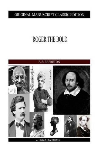 Roger The Bold