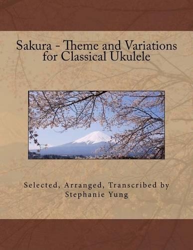 Sakura - Theme and Variations for Classical Ukulele: (English)