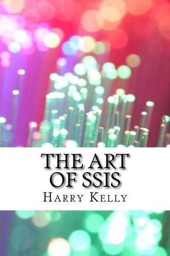The Art of SSIS