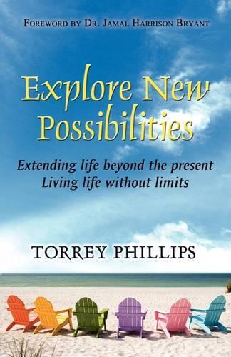 Explore the New Possibilities: (English)