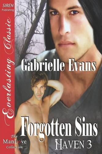 Forgotten Sins [Haven 3] (Siren Publishing Everlasting Classic Manlove): (Haven)
