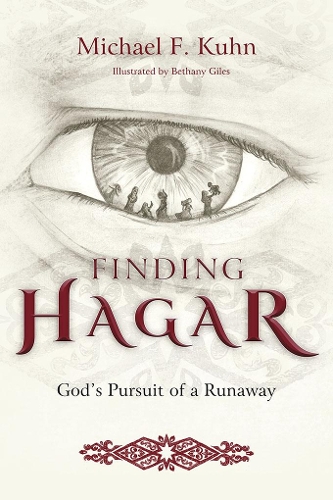 Finding Hagar: God’s Pursuit of a Fugitive