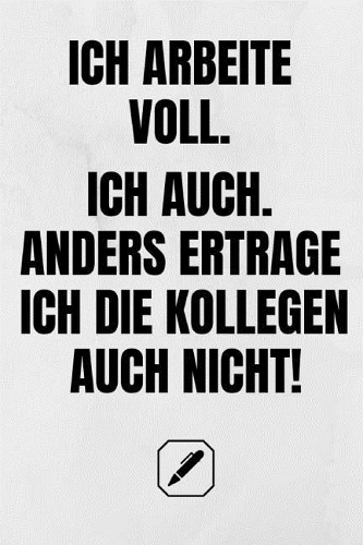 "ich Arbeite Voll." "ich Auch. Anders Ertrage Ich Die Kollegen Auch Nicht!": Praktisches Öko Buch - A5 - Witzige Geschenkidee - Linienraster - Notizbuch - Tasse - Tischkalender