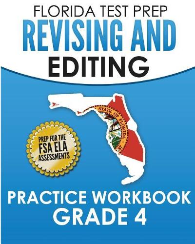 FLORIDA TEST PREP Revising and Editing Practice Workbook Grade 4