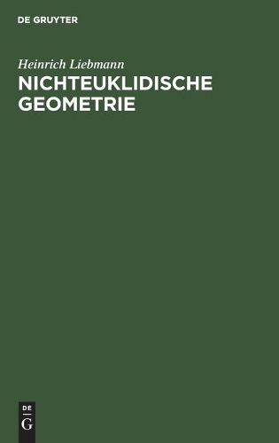Nichteuklidische Geometrie: (German)