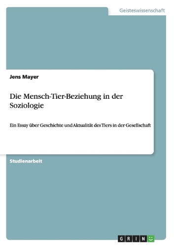 Die Mensch-Tier-Beziehung in der Soziologie