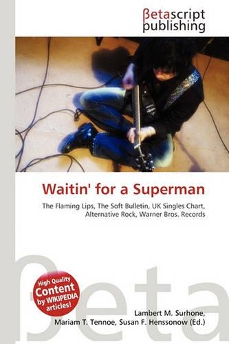 Waitin' for a Superman: (English)