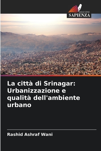 città di Srinagar: Urbanizzazione e qualità dell'ambiente urbano