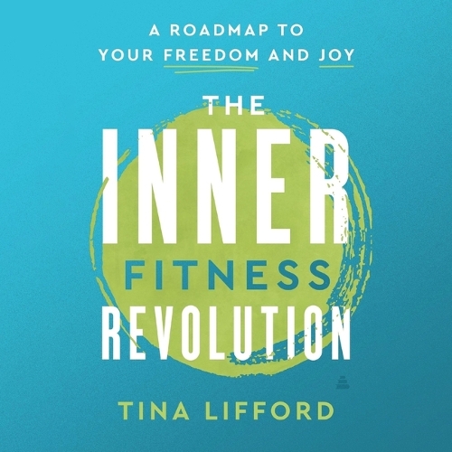 The Inner Fitness Revolution