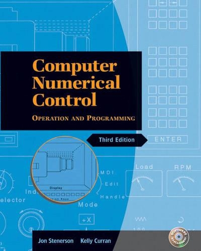Computer Numerical Control: Operation and Programming [With CDROM]: Operation and Programming