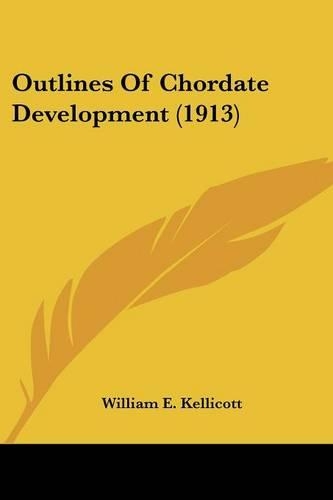 Outlines Of Chordate Development (1913): (English)