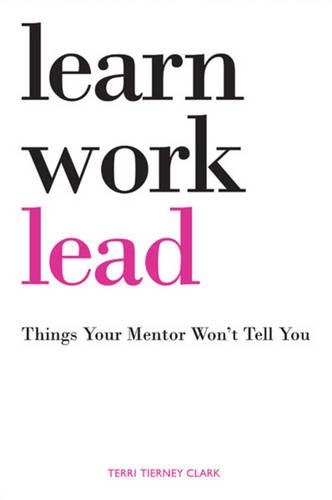 Learn, Work, Lead
