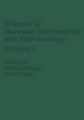 Progress in Hormone Biochemistry and Pharmacology: Volume 1(1 Progress in Hormone Biochemistry)