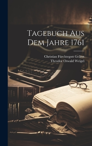 Tagebuch aus dem Jahre 1761