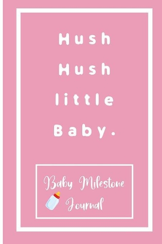 Hush hush little Baby.