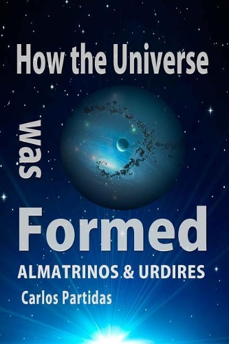 How the Universe Was Formed