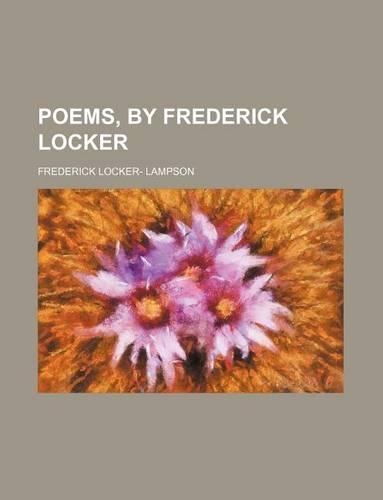 Poems, by Frederick Locker