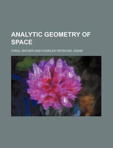 Analytic Geometry of Space