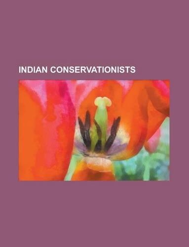 Indian Conservationists: Jim Corbett, K. Ullas Karanth, Billy Arjan Singh, Chandi Prasad Bhatt, Mysore Doreswamy Madhusudan, Kenneth Anderson(English)