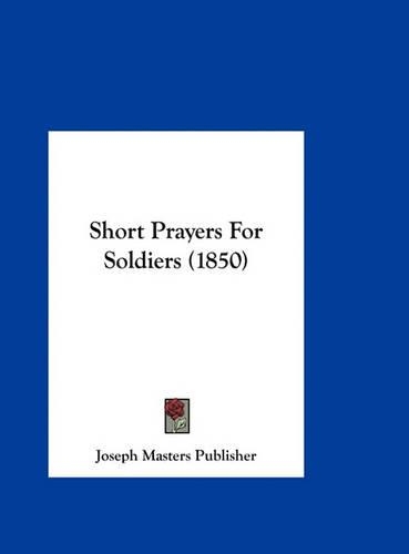 Short Prayers for Soldiers (1850)